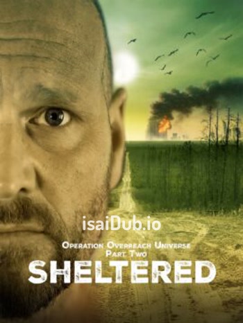 Operation Overreach Universe Part 2 Sheltered (2024) - Tamil Movie Poster