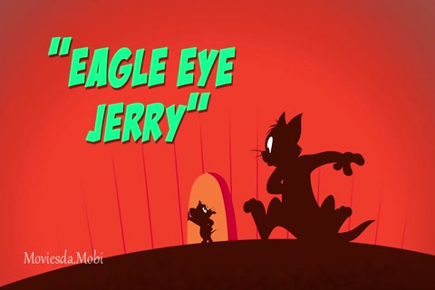 Tom and Jerry Season 03 (Epi 31 Eagle Eye Jerry) HD.mp4