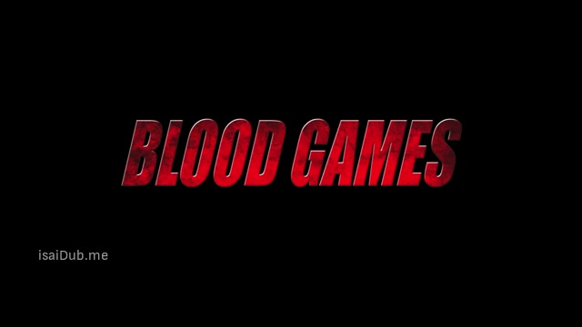 Blood Games 2011 360p HD.mp4
